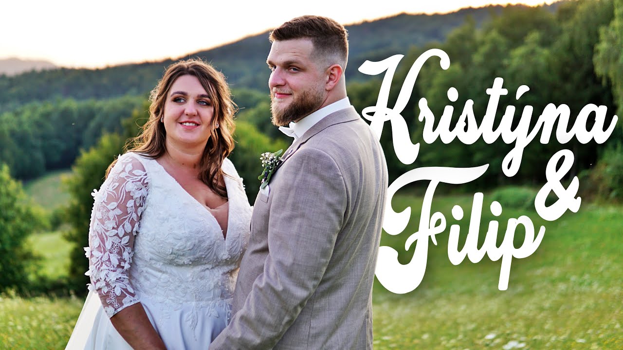 Kristýna & Filip | Svatební klip